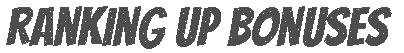 rankupbonuses.gif